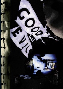 Good Over Evil. Eveline Visser