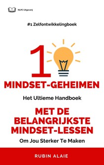 Het Mindset Boek: 10 Mindset Geheimen - Ultiem handboek met alle lessen over mindset voorzijde