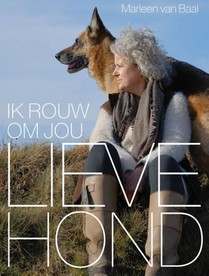 Lieve hond, ik rouw om jou