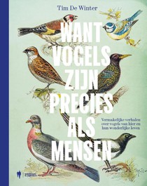 Want vogels zijn precies als mensen