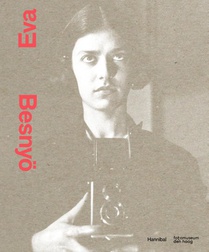 Eva Besnyö – The Liberated Camera