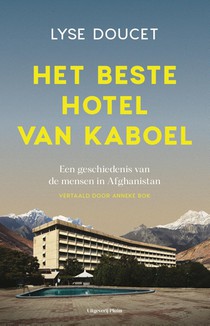 Het beste hotel van Kaboel