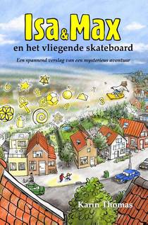 Isa en Max en het vliegende skateboard