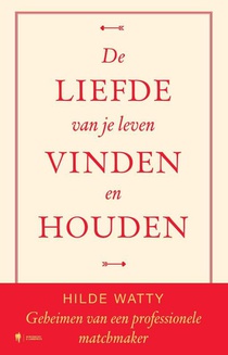 De liefde van je leven vinden en houden