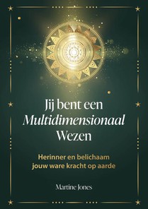 jij bent een Multidimensionaal Wezen