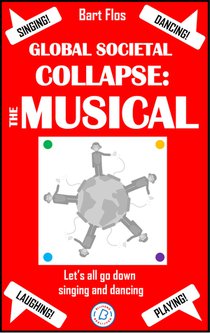 Global Societal Collapse: The Musical