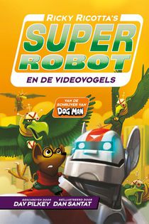 Ricky Ricotta's Superrobot en de Videovogels