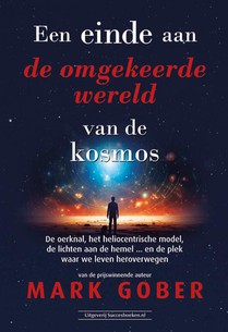 Een einde aan de omgekeerde wereld van de kosmos