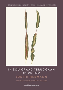 Ik zou graag teruggaan in de tijd