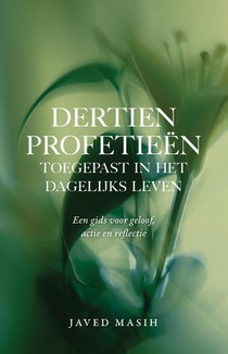 Dertien profetieën toegepast in het dagelijks leven