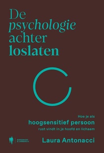 De psychologie achter loslaten