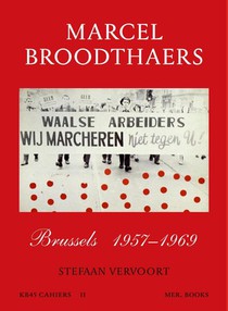 Marcel Broodthaers: Brussels 1957-1969