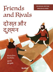 Friends and Rivals / दोस्त और दुश्मन: Bilingual English-Hindi Edition of