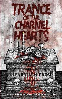 Trance Of The Charnel Hearts