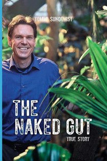 The Naked Gut (Black and White): True Story