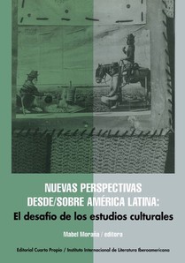 Nuevas Perspectivas Desde/Sobre América Latina: El Desafío de Los Estudios Culturales