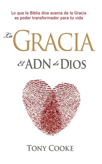 La gracia el ADN de Dios