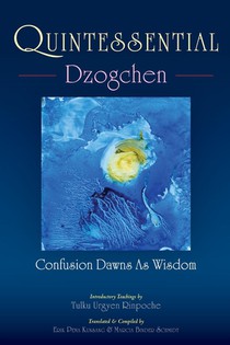 Quintessential Dzogchen