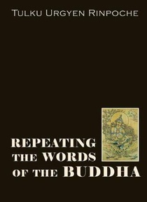 Repeating the Words of the Buddha