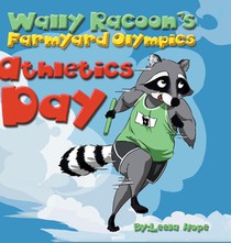 Wally Raccoon's Farmyard Olympics - Athletics Day