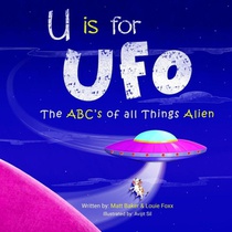 U is for UFO: The ABC's of all Things Alien