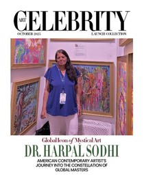 Art Celebrity Launch Collection October 2025 - Global Icon of Mystical Art, Dr. Harpal Sodhi