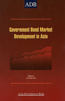 Government Bond Market Development: A Post-Crisis Financial Agenda in Asia