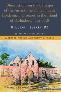Observations on the Changes of the Air and the Concomitant Epidemical Diseases in the Island of Barbados