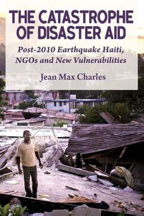 The Catastrophe of Disaster Aid