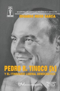 PEDRO R. TINOCO (h) Y EL ITINERARIO DEMOCRATICO