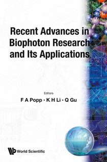 Recent Advances In Biophoton Research And Its Applications