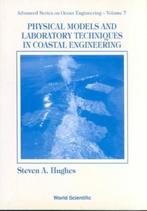 Physical Models And Laboratory Techniques In Coastal Engineering