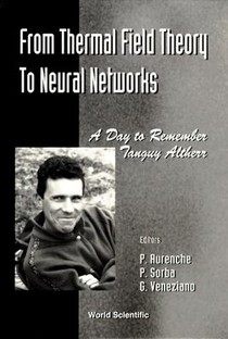 From Thermal Field Theory To Neural Networks: A Day To Remember Tanguy Altherr - Cern4 November 1994