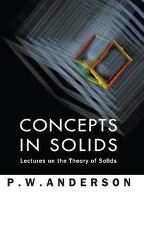 Concepts In Solids: Lectures On The Theory Of Solids