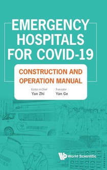 Emergency Hospitals For Covid-19: Construction And Operation Manual