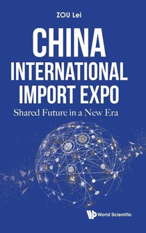China International Import Expo: Shared Future In A New Era