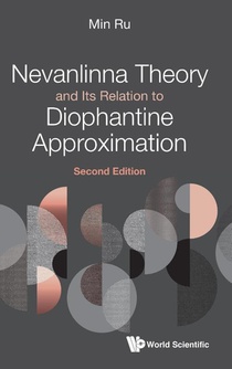 Nevanlinna Theory And Its Relation To Diophantine Approximation