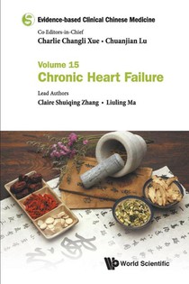 Evidence-based Clinical Chinese Medicine - Volume 15: Chronic Heart Failure