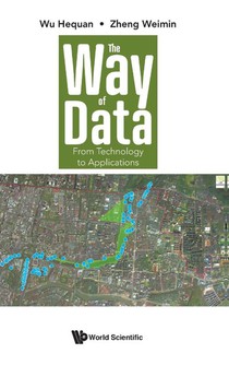 Way Of Data, The: From Technology To Applications