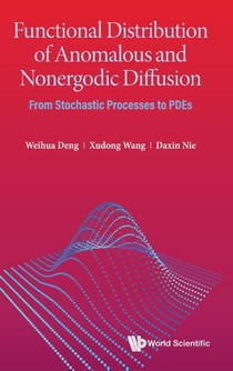 Functional Distribution Of Anomalous And Nonergodic Diffusion: From Stochastic Processes To Pdes