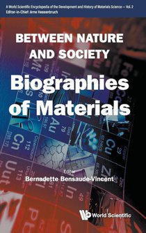 Between Nature And Society: Biographies Of Materials