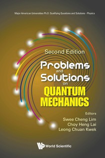 Problems And Solutions On Quantum Mechanics