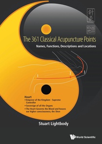 361 CLASSICAL ACUPUNCTURE POINTS, THE