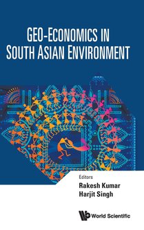 Geo-Economics in South Asian Environment