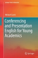 Conferencing and Presentation English for Young Academics voorzijde