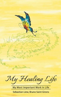 My Healing Life: The Most Important Work in Life