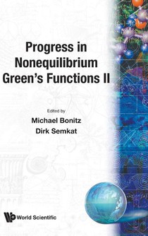 Progress In Nonequilibrium Green's Functions Ii - Proceedings Of The Conference
