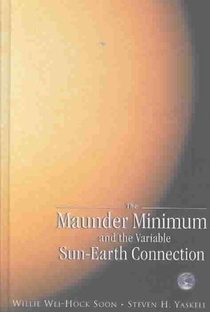 Maunder Minimum And The Variable Sun-earth Connection, The