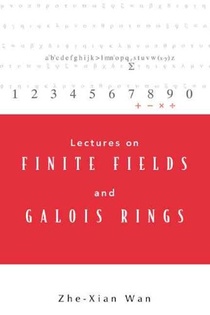 Lectures On Finite Fields And Galois Rings