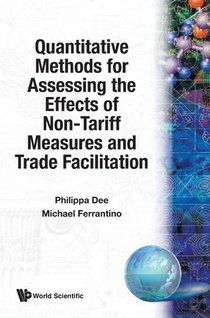 Quantitative Methods For Assessing The Effects Of Non-tariff Measures And Trade Facilitation